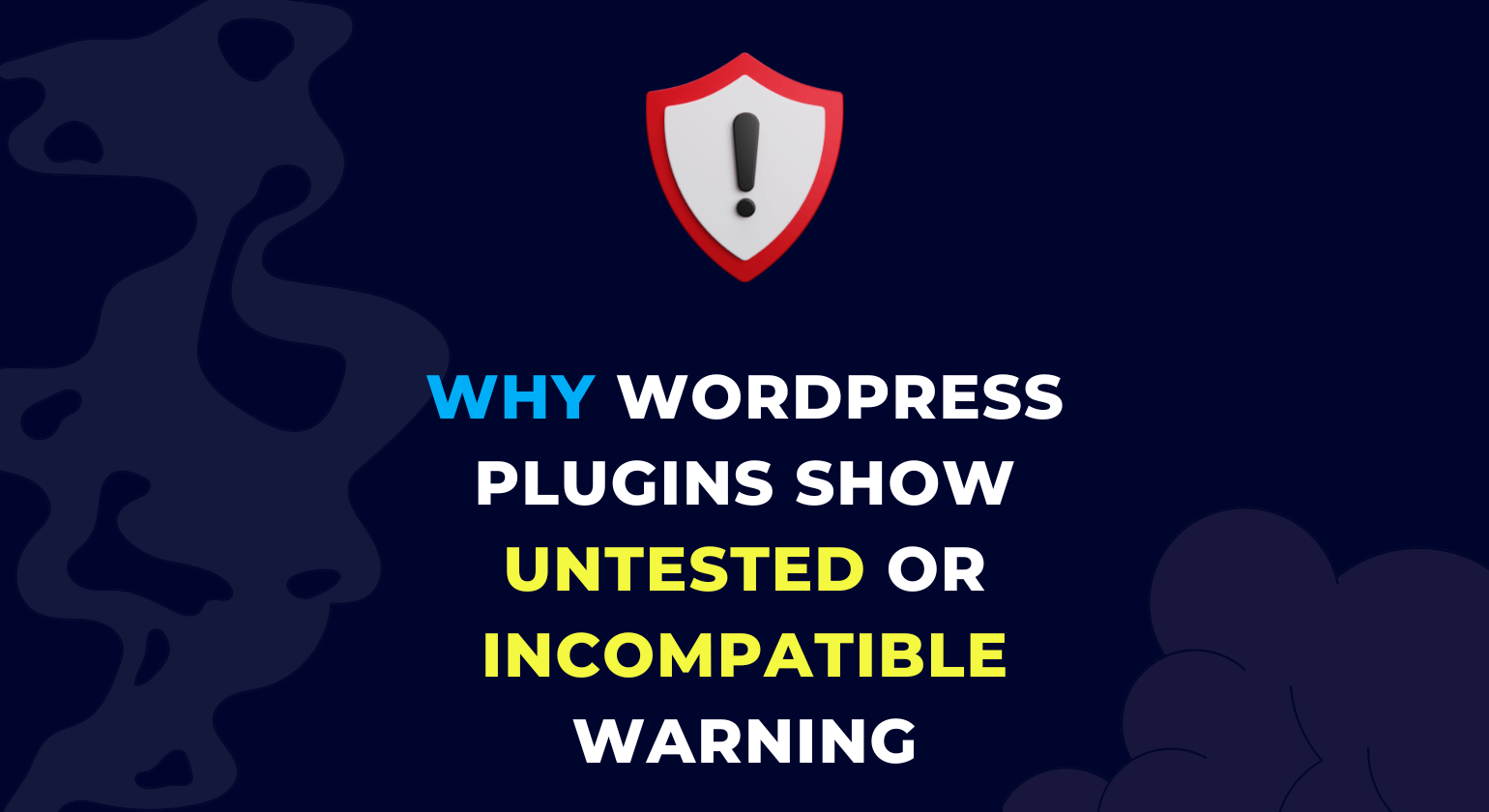 Why WordPress Plugins Show Untested or Incompatible Warning